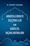 Hadislerden Se&ccedil;meler ve G&uuml;ncel A&ccedil;ıklamalar