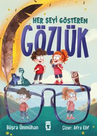 Her Şeyi Gösteren Gözlük
