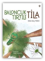 Baloncuk Tırtılı Tila