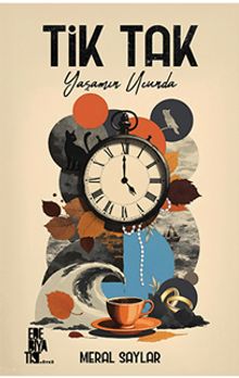Tik Tak: Yaşamın Ucunda