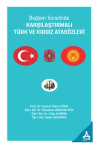 Bağlam Temelinde Karşılaştırmalı Türk ve Kırgız Atasözleri