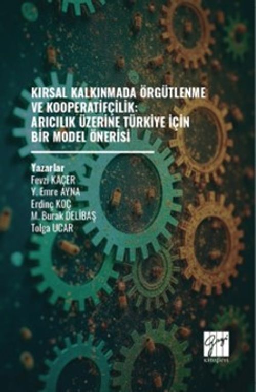 Kırsal Kalkınmada Örgütlenme Ve Kooperatifçilik: Arıcılık Üzerine 