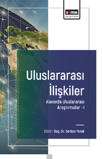 Uluslararası İlişkiler Alanında Uluslararası Araştırmalar –I