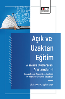 Açık ve Uzaktan Eğitim Alanında Uluslararası Araştırmalar –I / International Research in the Field of Open and Distance Education 