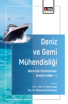 Deniz ve Gemi Mühendisliği Alanında Uluslararası Araştırmalar -I