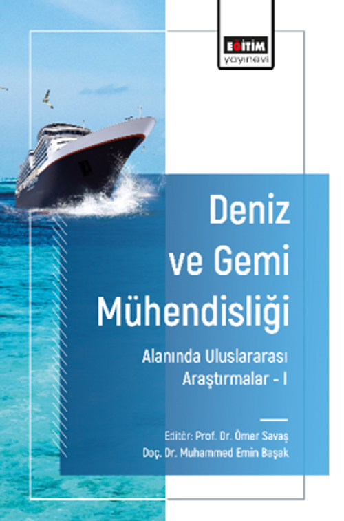 Deniz ve Gemi Mühendisliği Alanında Uluslararası Araştırmalar -I