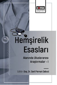 Hemşirelik Esasları Alanında Uluslararası Araştırmalar –I