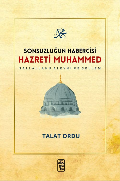 Sonsuzluğun Habercisi & Hazreti Muhammed