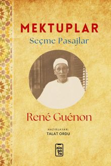 Mektuplar & Seçme Pasajlar