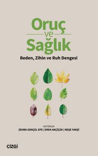 Oruç ve Sağlık & Beden, Zihin ve Ruh Dengesi
