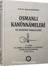 11.Kitap Osmanlı Kanunnameleri ve Hukuki Tahlilleri / III. Ahmed, I. Mahmud ve II. Mahmud Devri Kanunnameleri (1703-1839)