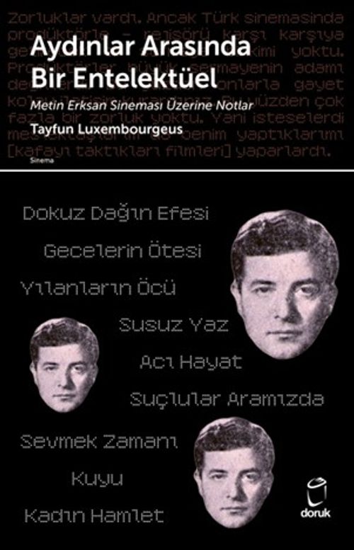 Aydınlar Arasında Bir Entelektüel & Metin Erksan Sineması Üzerine Notlar
