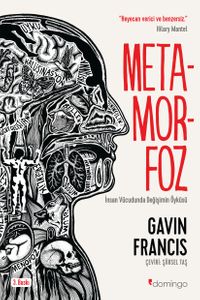 Metamorfoz: İnsan Vücudunda Değişimin Öyküsü