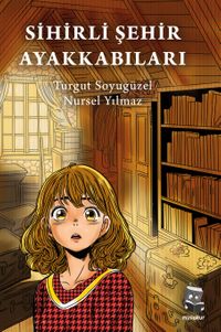 Sihirli Şehir Ayakkabıları