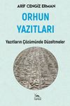 Orhun Yazıtları & Yazıtların &Ccedil;&ouml;z&uuml;m&uuml;nde D&uuml;zeltmeler