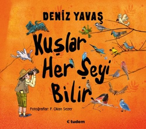 Kuşlar Her Şeyi Bilir