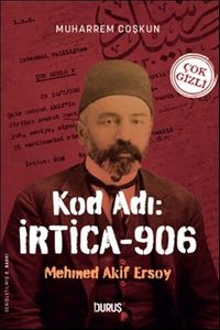 Kod Adı: İrtica 906 Mehmet Akif Ersoy