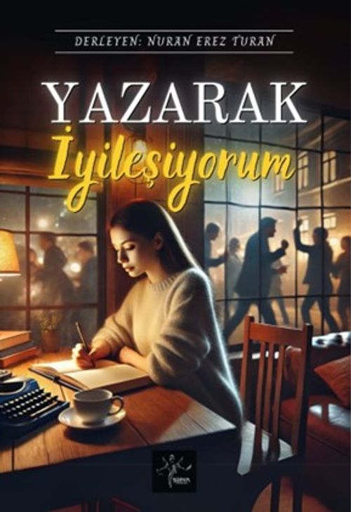 Yazarak İyileşiyorum