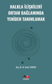 Halkla İlişkileri Ortam Bağlamında Yeniden Tanımlamak