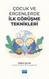 &Ccedil;ocuk ve Ergenlerde İlk G&ouml;r&uuml;şme Teknikleri