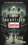 SineMasal Evrende İnsanlığın Sınırları & Transh&uuml;manist Anlatı, Hikaye ve Anlamlar