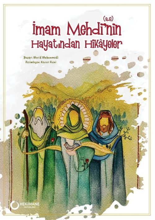 İmam Mehdi'nin (s.a.) Hayatından Hikayeler