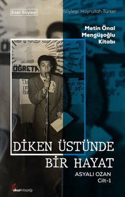 Diken Üstünde Bir Hayat / Asyalı Ozan Cilt-1