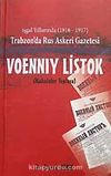 Vonniy Listok & İşgal Yıllarında (1916-1917) Trabzon'da Rus Askeri Gazetesi