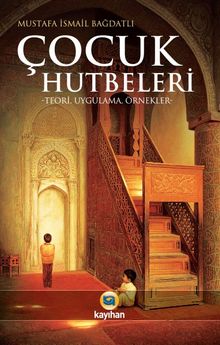 Çocuk Hutbeleri & Teori-Uygulama-Örnekler