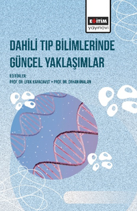 Dahili Tıp Bilimlerinde Güncel Yaklaşımlar