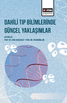 Dahili Tıp Bilimlerinde Güncel Yaklaşımlar