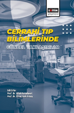 Cerrahi Tıp Bilimlerinde Güncel Yaklaşımlar