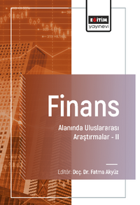 Finans Alanında Uluslararası Araştırmalar –II