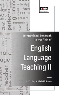 International Research in the Field of English Language Teaching -II