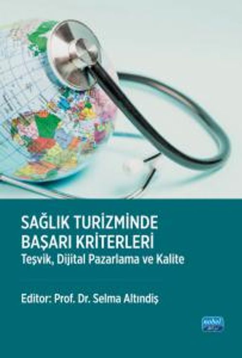 Sağlık Turizminde Başarı Kriterleri & Teşvik, Dijital Pazarlama ve Kalite