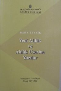Yeni Ahlak ve Ahlak Üzerine Yazılar (11-A-12)