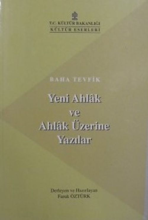 Yeni Ahlak ve Ahlak Üzerine Yazılar (11-A-12)