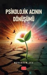 Psikolojik Acının Dönüşümü