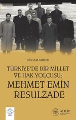 Türkiye'de Bir Millet ve Hak Yolcusu: Mehmet Emin Resulzade