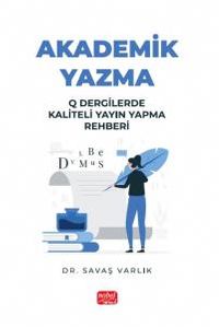 Akademik Yazma & Q Dergilerde Kaliteli Yayın Yapma Rehberi