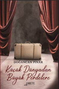 Küçük Dünyadan Büyük Perdelere