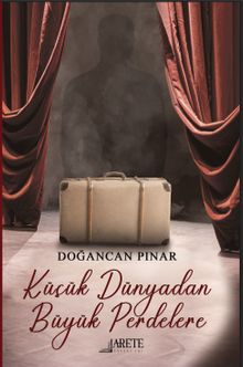 Küçük Dünyadan Büyük Perdelere