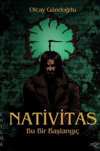 Nativitas & Bu "I" Başlangıç