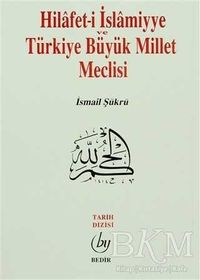 Hilafet-i İslamiyye ve Türkiye Büyük Millet Meclisi