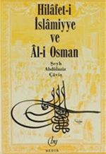 Hilafet-i İslamiyye ve Al-i Osman