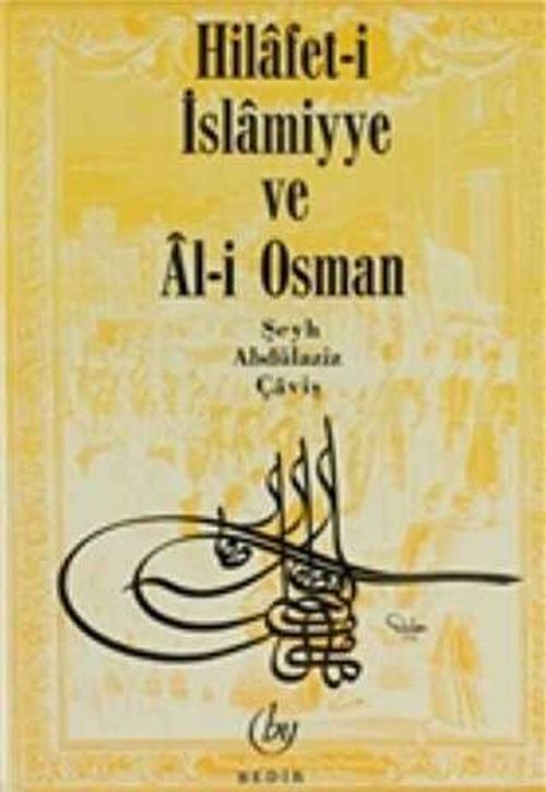 Hilafet-i İslamiyye ve Al-i Osman