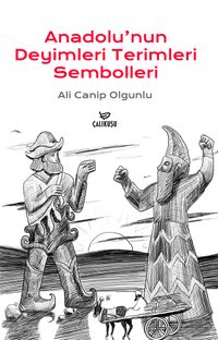 Anadolu'nun Deyimleri Terimleri Sembolleri