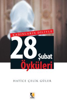 Kadınların Diliyle 28 Şubat Öyküleri