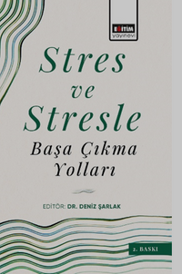 Stres ve Stresle Başa Çıkma Yolları