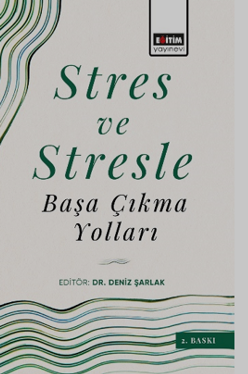 Stres ve Stresle Başa Çıkma Yolları